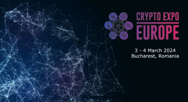 Crypto Expo Europe 2024 is scheduled for 3-4 March 2024 in Bucharest, Romania
